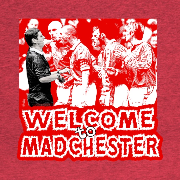 Mancs Gone Mad - WELCOME TO MADCHESTER by OG Ballers